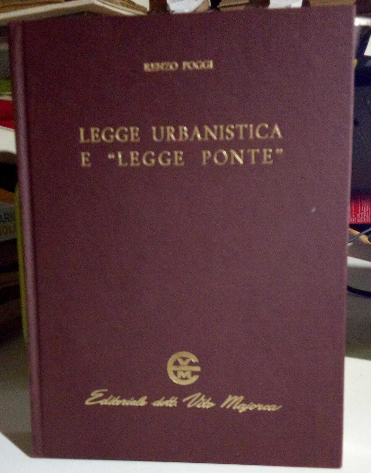 Legge Urbanistica e "Legge Ponte".