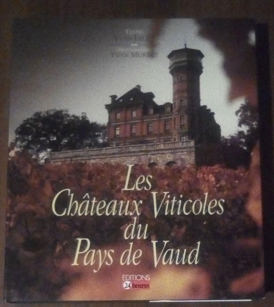 LES CHATEAUX VITICOLES DU PAYS DE VAUND