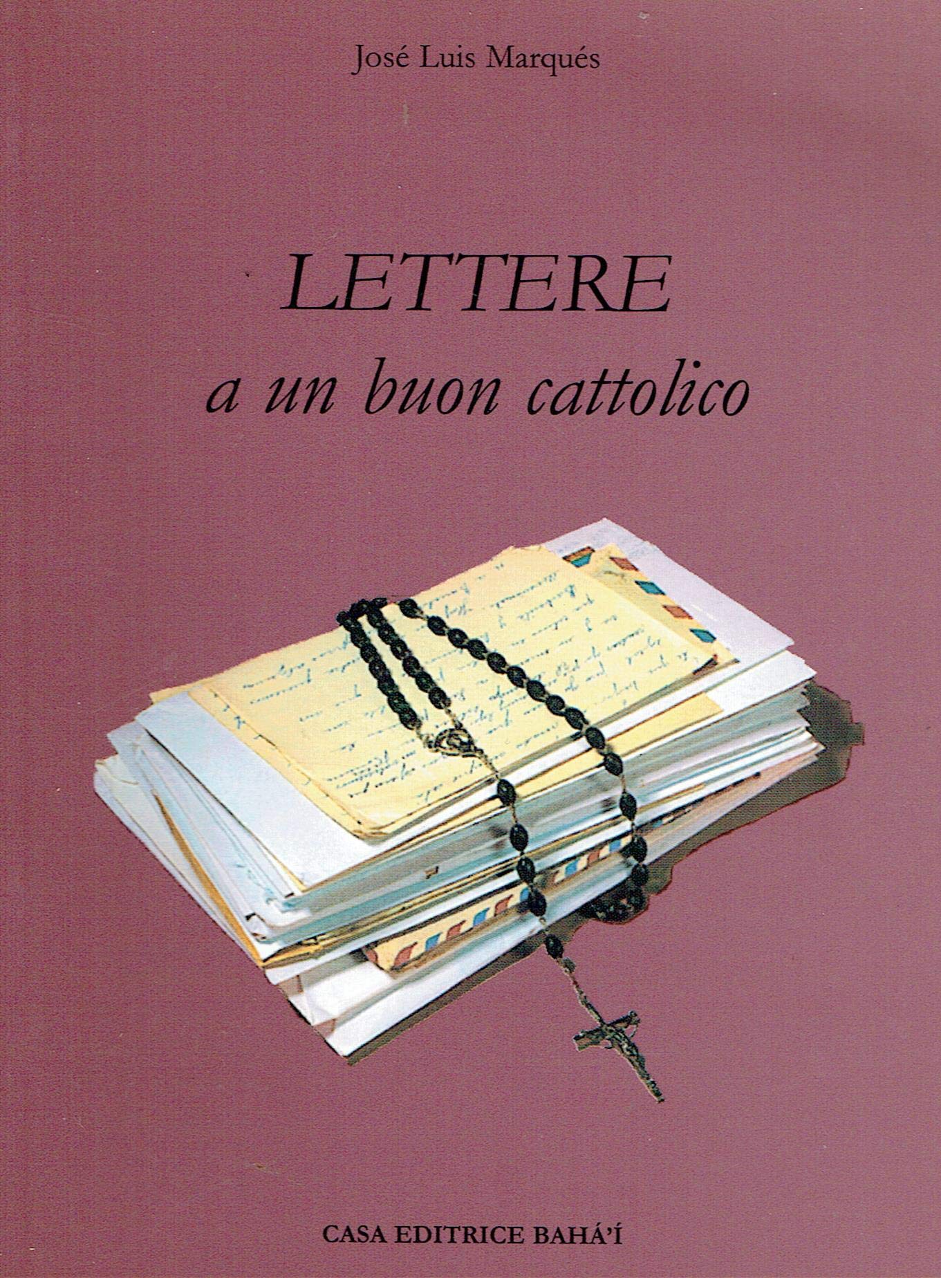 Lettere a un buon cattolico