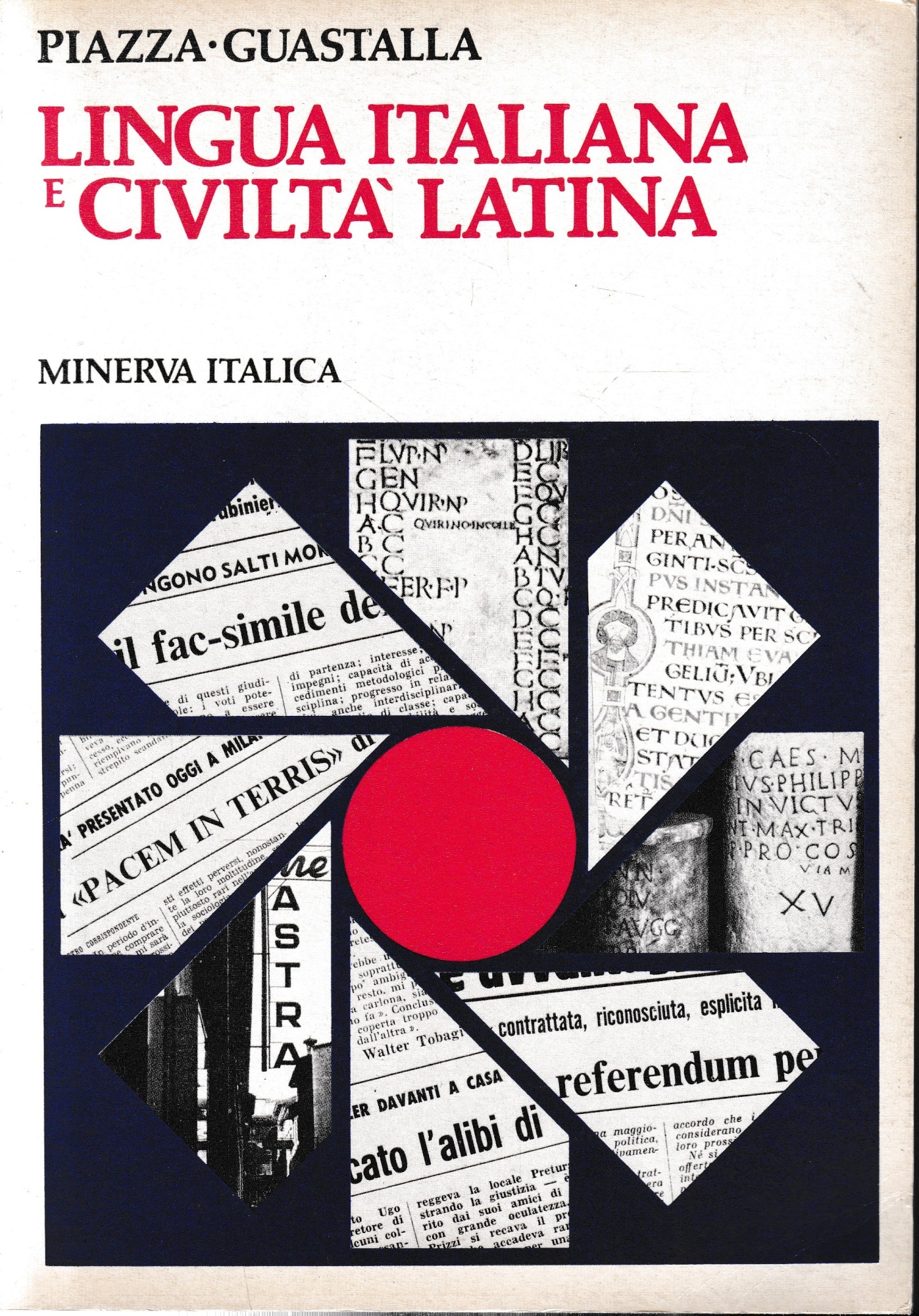 Lingua italiana e civiltà latina.