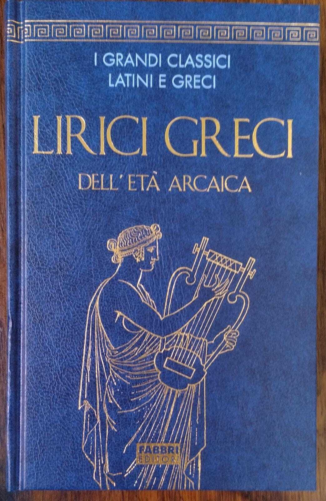 Lirici Greci dell'Età Arcaica