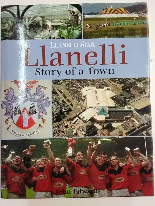 Llanelli: The Story of a Town