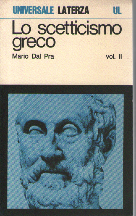 Lo scetticismo greco. Vol. 2^.