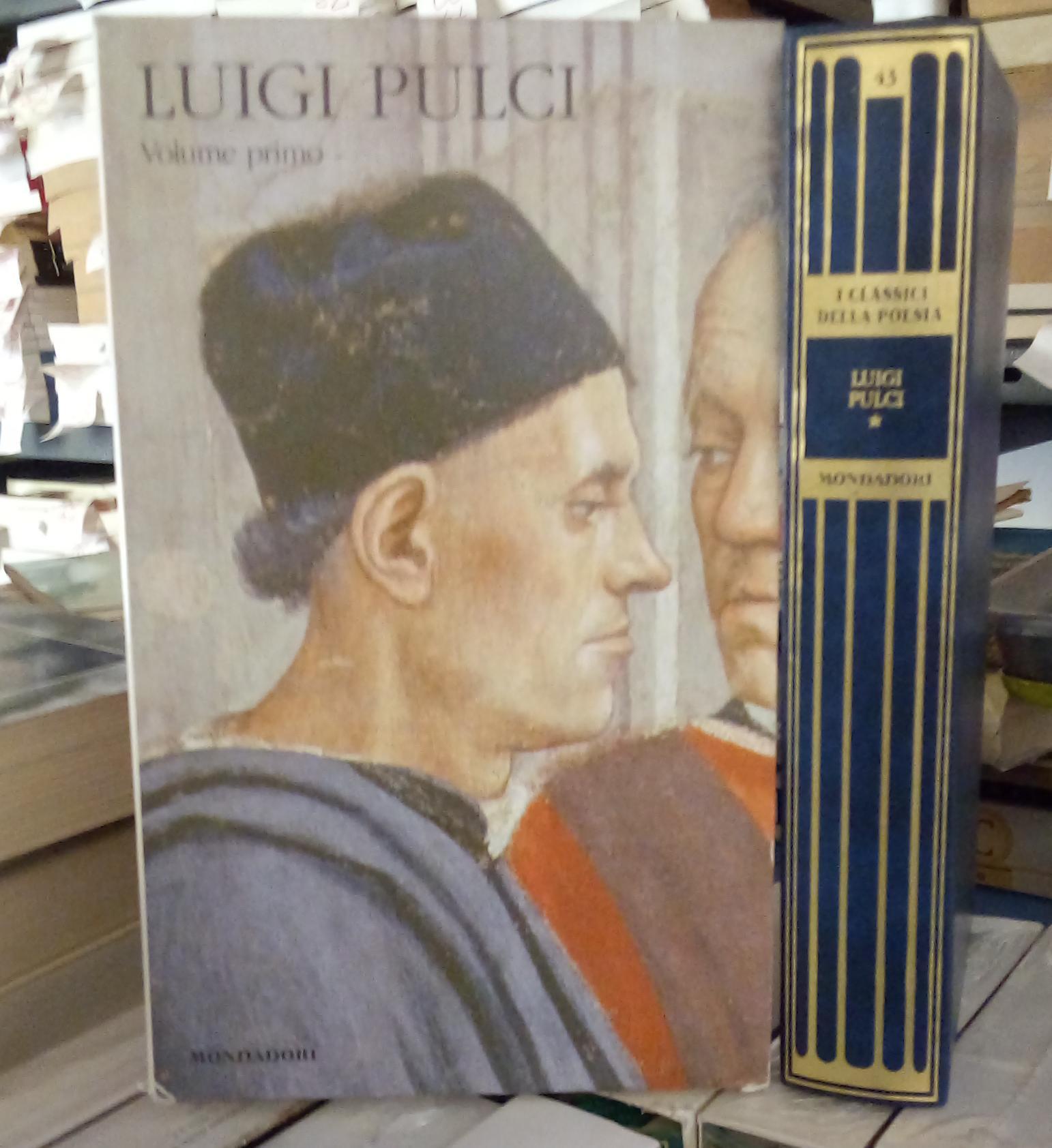Luigi Pulci, vol. 1^.