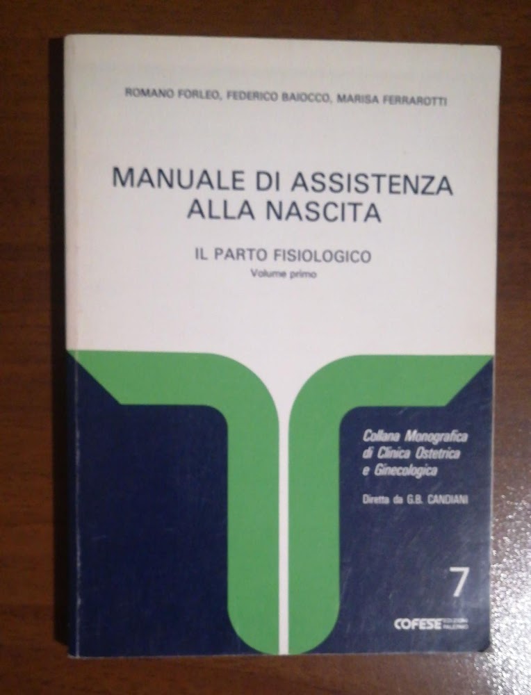 MANUALE DI ASSISTENZA ALLA NASCITA IL PARTO FISIOLOGICO VOL1