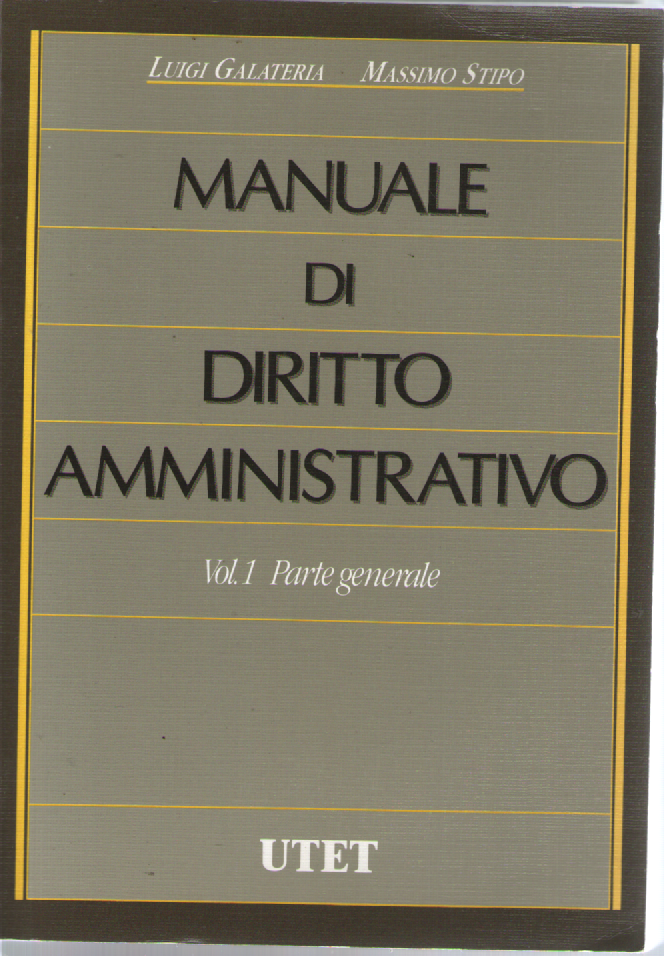 Manuale di diritto amministrativo, vol. 1, parte generale