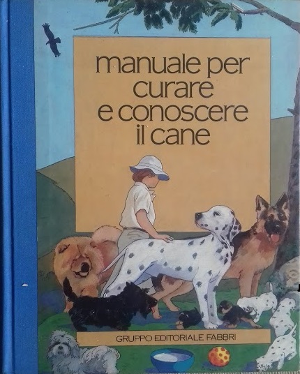 Manuale per curare e conoscere il cane