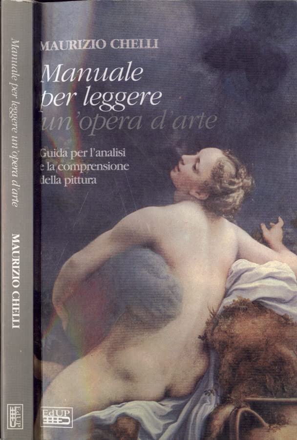 Manuale per leggere un'opera d'arte. Guida per l'analisi e la …