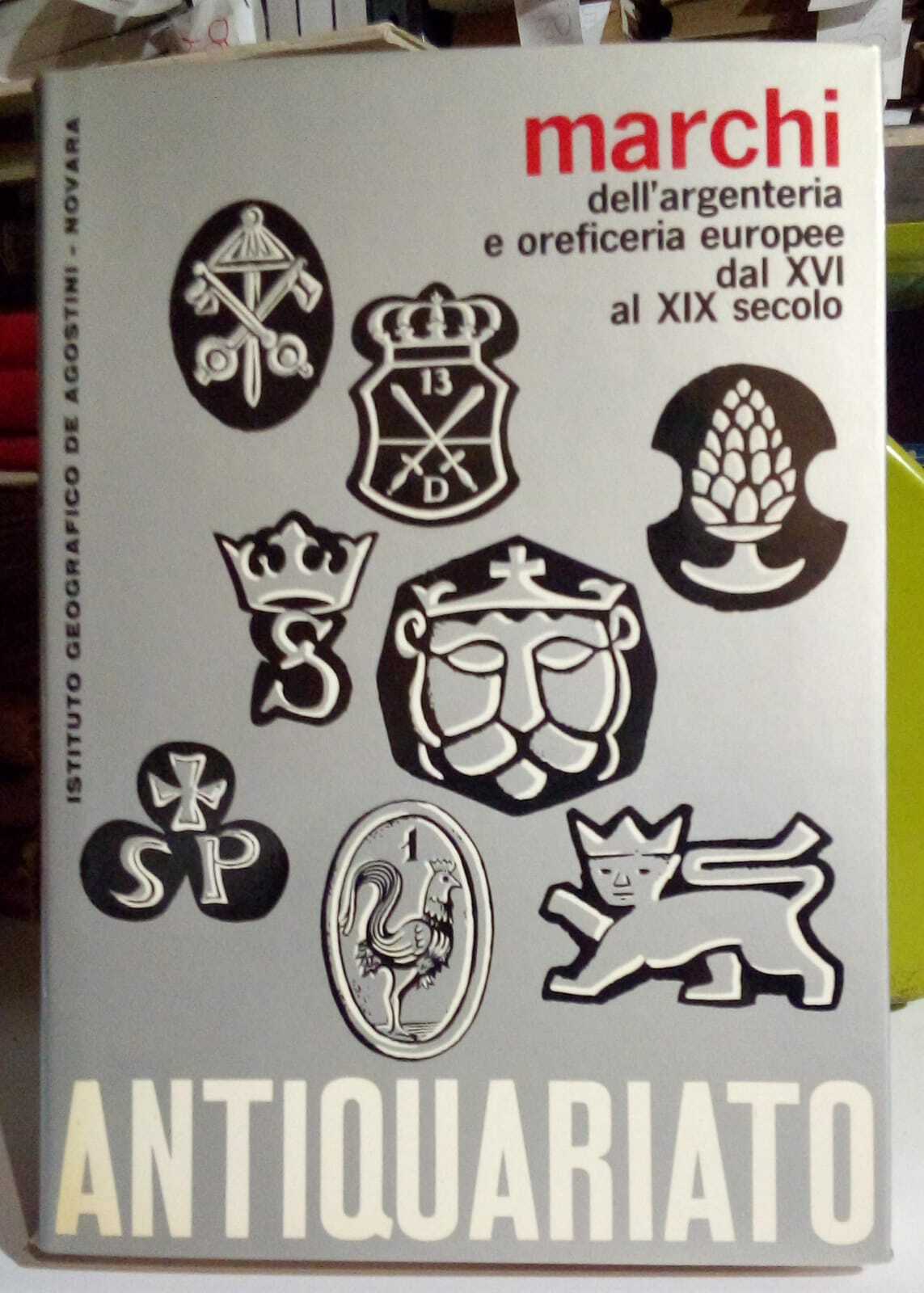 Marchi dell'argenteria e oreficeria europee dal XVI al XIX secolo.