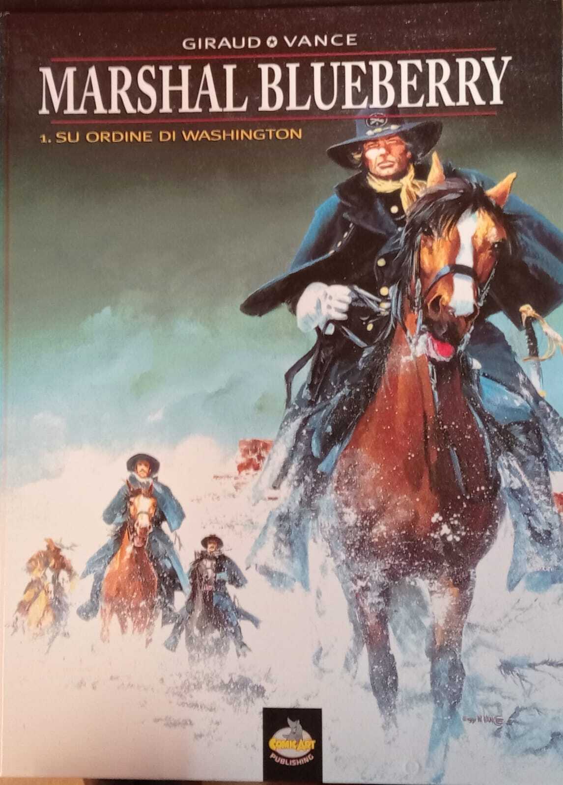 Marshal Blueberry. Su ordine di Washington n. 1.