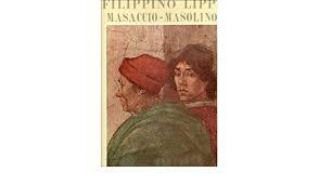 Masaccio - Masolino e Filippino Lippi