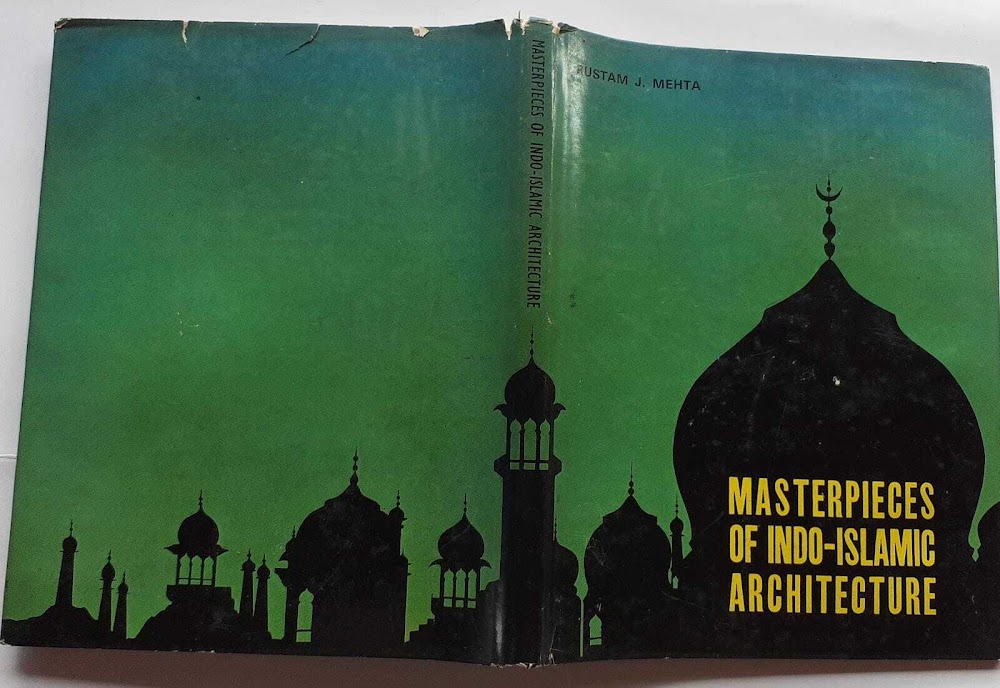 Masterpieces of indo-islamic architecture