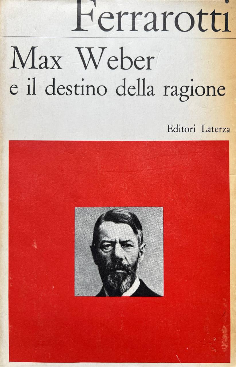 Max Weber e il destino della ragione