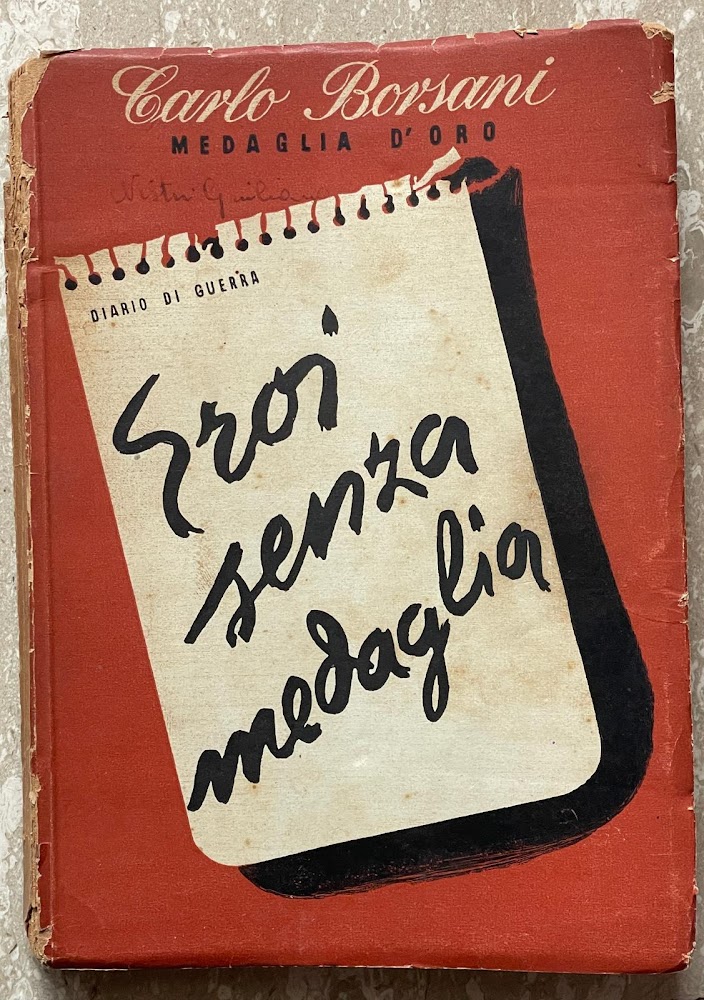 medaglia d'oro - Eroi senza medaglia - Diario di Guerra