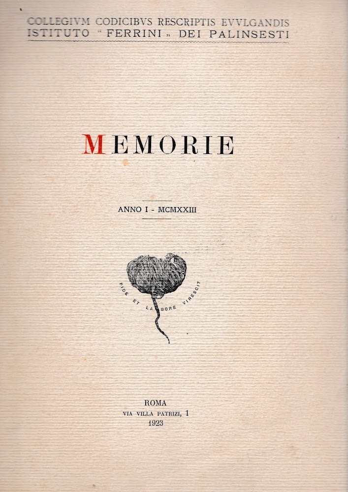 Memorie. Collegium Codicibus rescriptis evulgandis Istituto "Ferrini" dei palinsesti, anno …