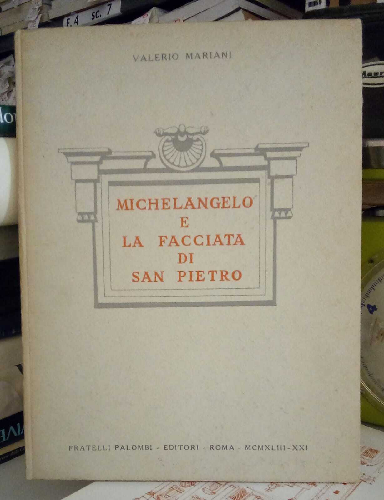 Michelangelo e la facciata di San Pietro.
