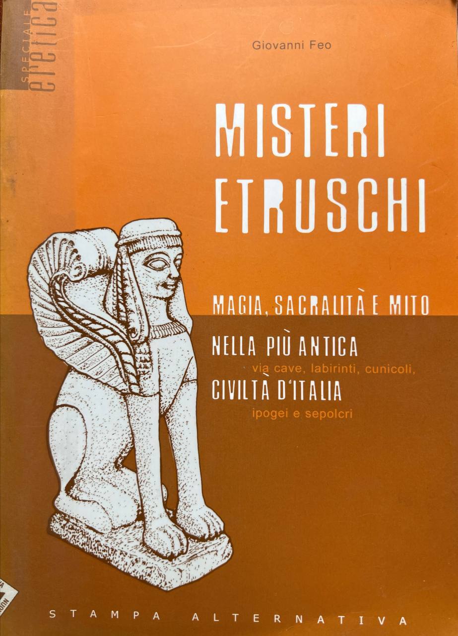 Misteri etruschi. Magia, sacralità e mito nella più antica civiltà …