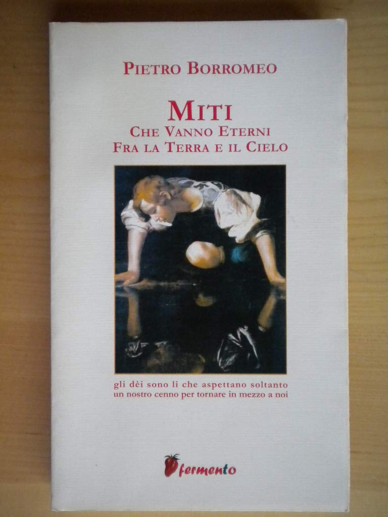 Miti. Che vanno eterni fra la terra e il cielo