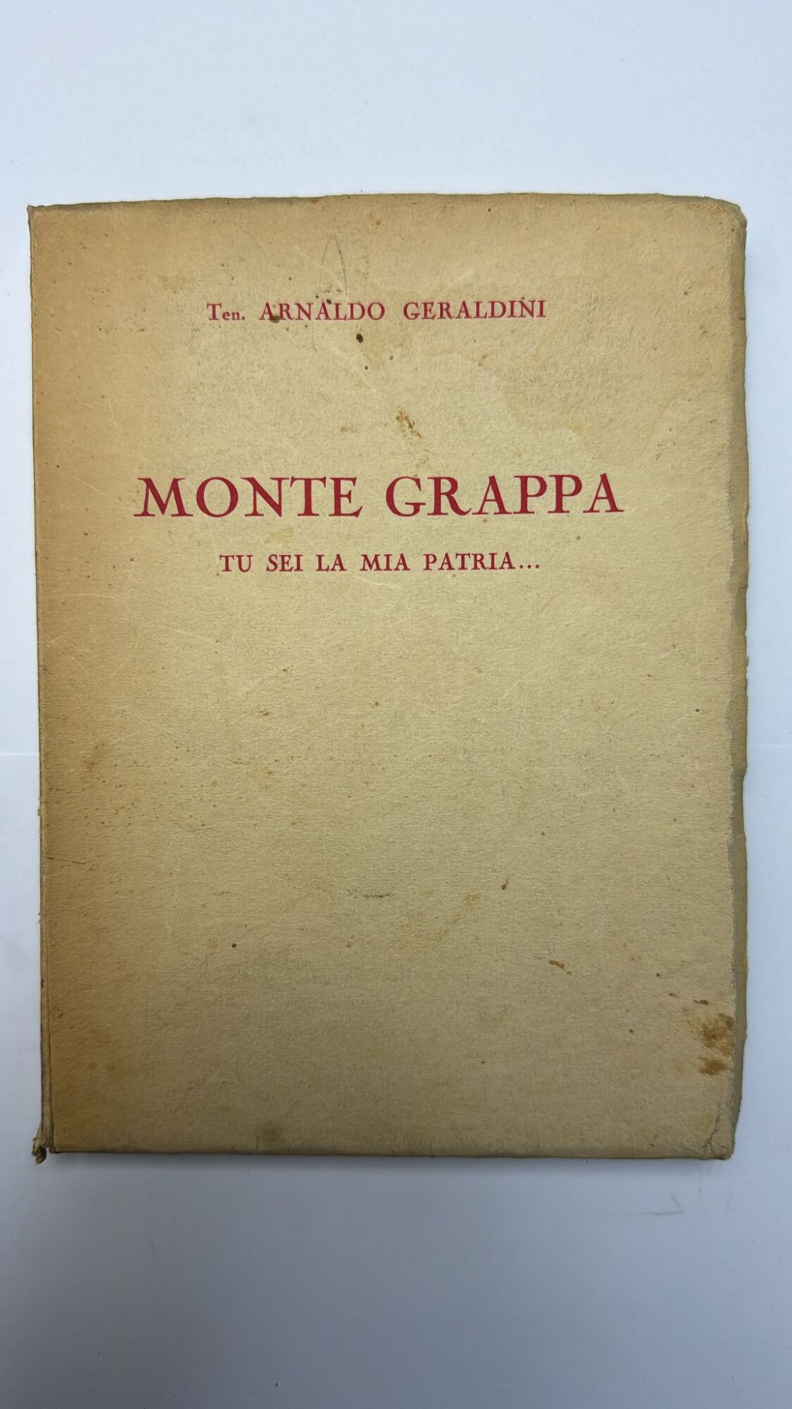 Monte grappa. Tu sei la mia patria...