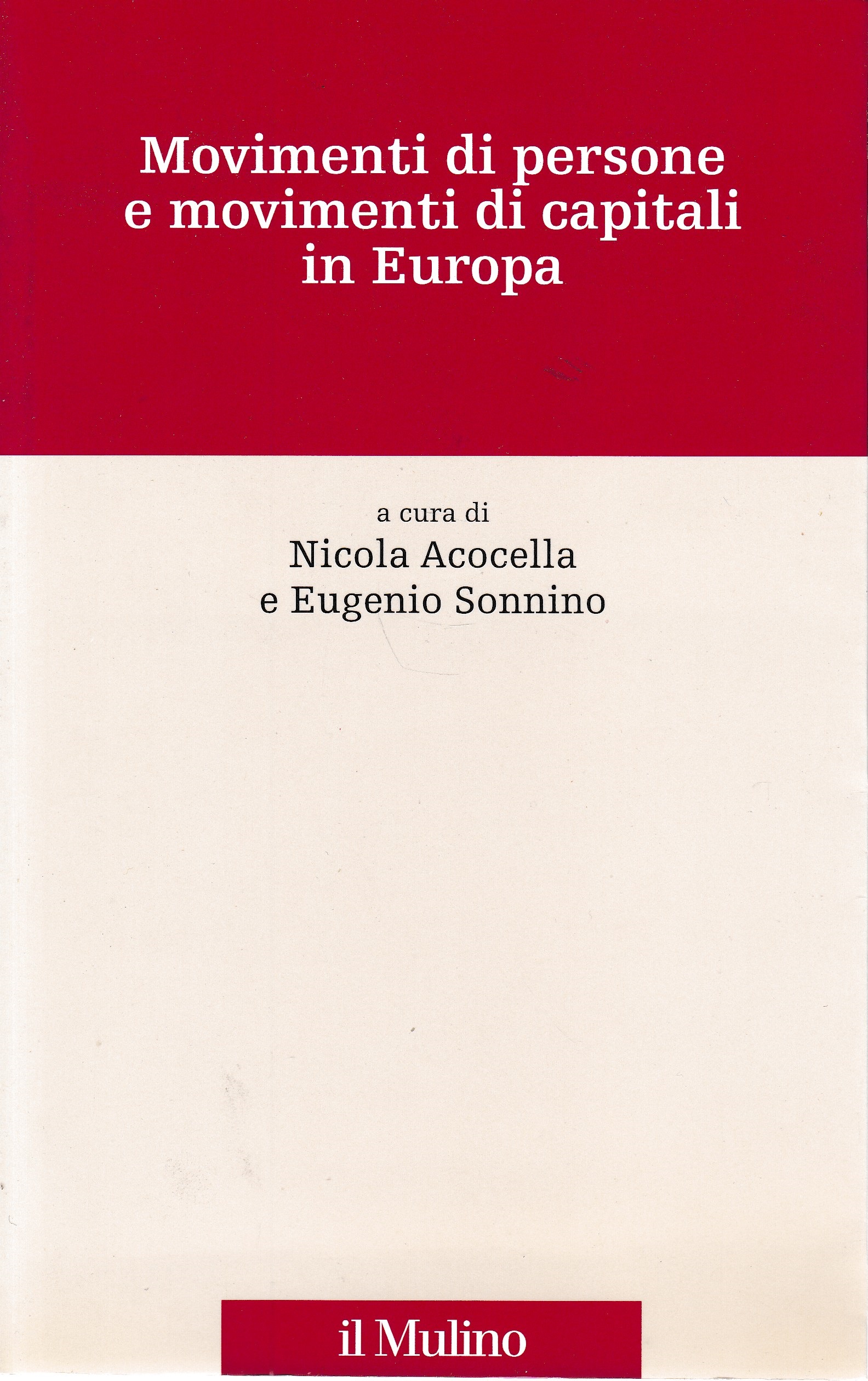 Movimenti di persone e movimenti di capitali in Europa