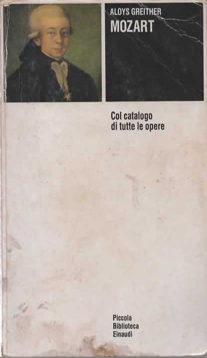 Mozart. Col catalogo cronologico e per generi di tutte le …