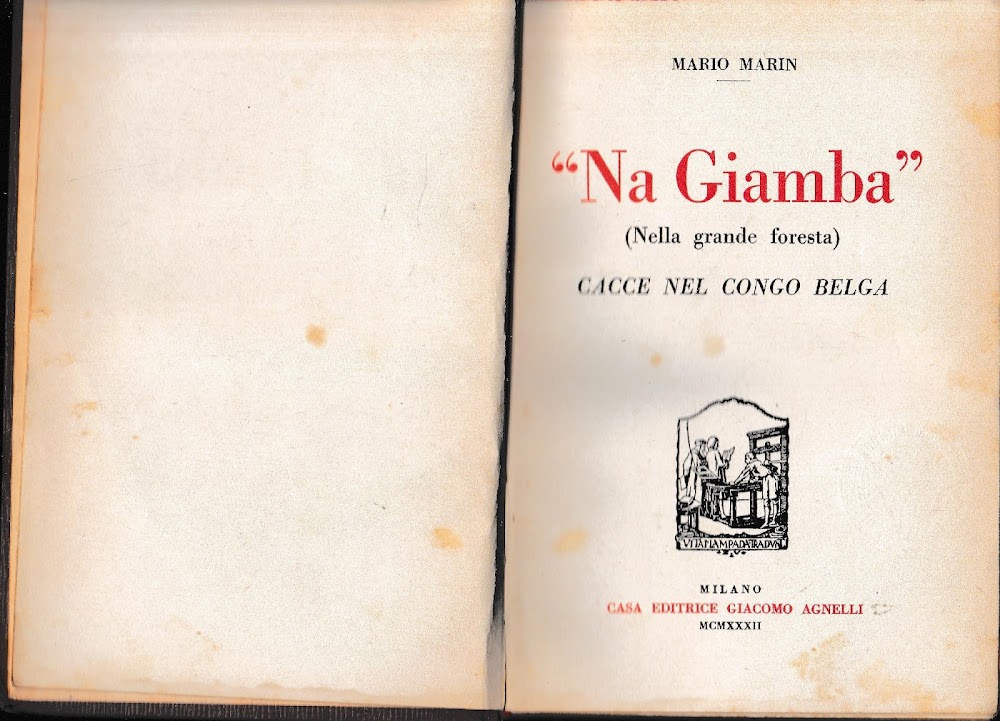 "Na Giamba" (nella grande foresta) Cacce nel Congo Belga