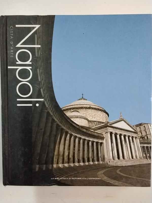 Napoli. Città d'arte