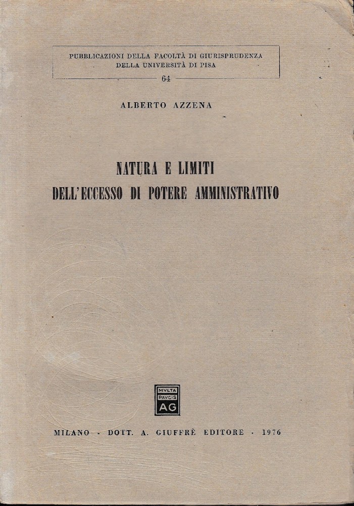Natura e limiti dell'eccesso di potere amministrativo