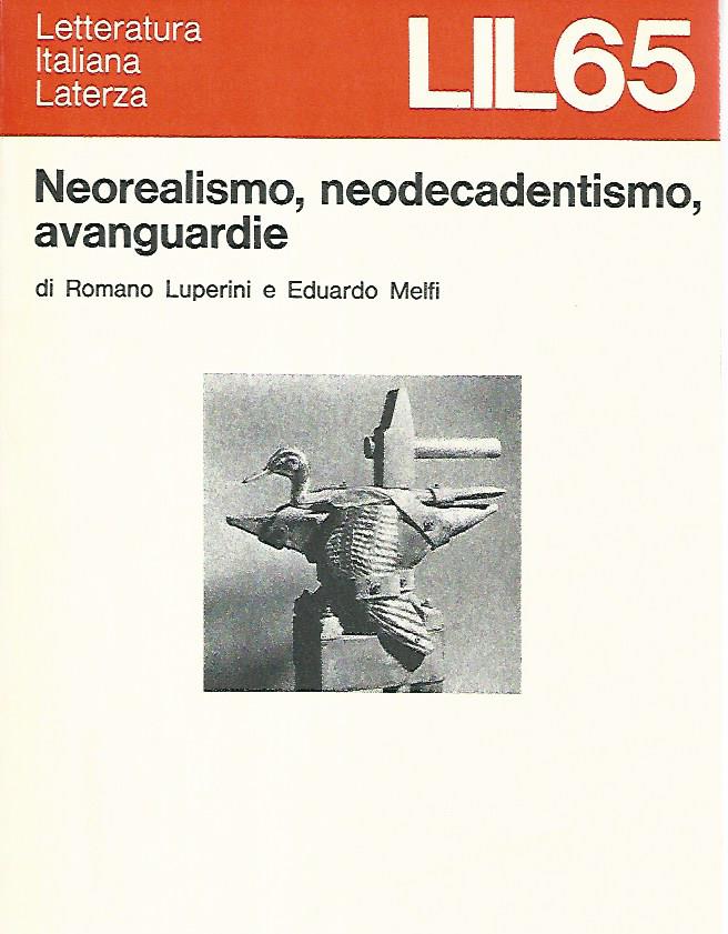 Neorealismo, neodecadentismo, avanguardie