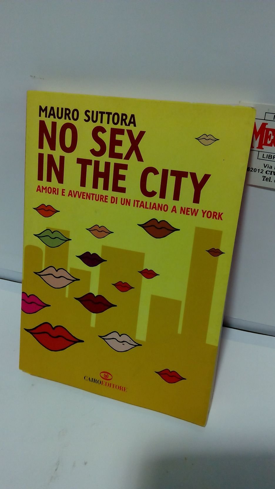 No sex in the city. Amori e avventure di un …