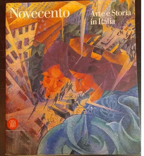 Novecento. Arte e storia in Italia