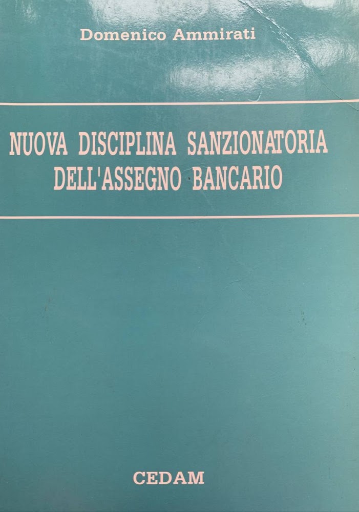 Nuova disciplina sanzionatoria dell'assegno bancario
