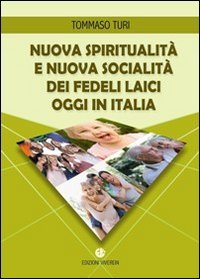 Nuova spiritualità e nuova socialità dei fedeli laici oggi in …