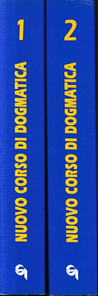Nuovo corso di Dogmatica, 2 volumi. Opera completa.