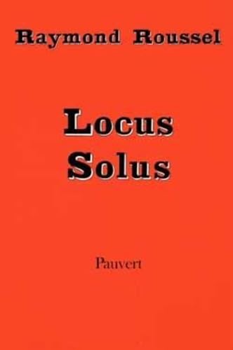 Oeuvres complètes Tome 4: Locus solus.