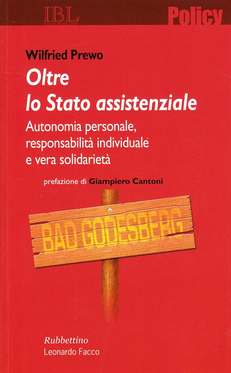 Oltre lo stato assistenziale. Autonomia personale, responsabilità individuale e vera …
