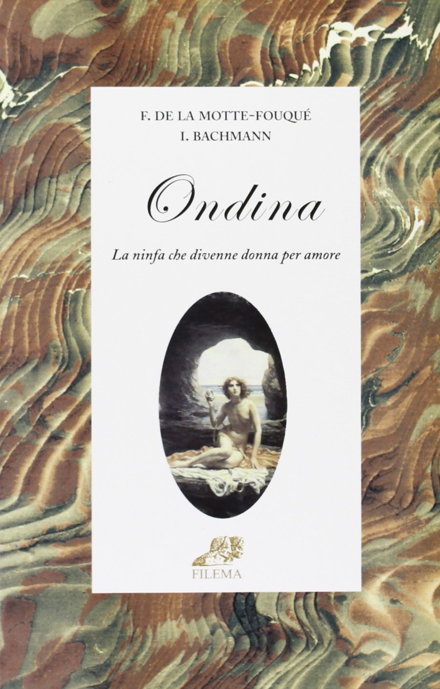 Ondina. La ninfa che divenne donna per amore