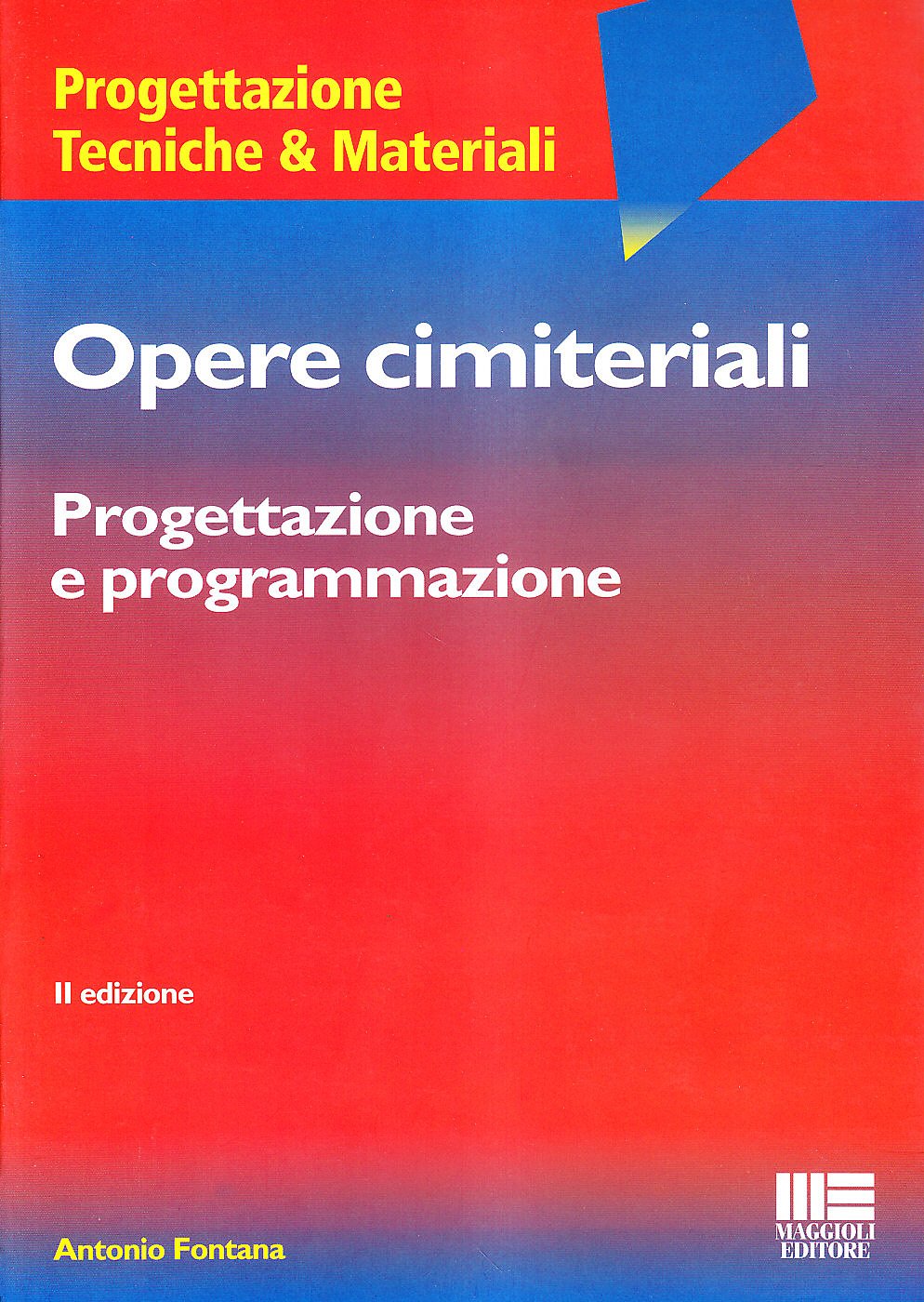 Opere cimiteriali. Progettazione e programmazione