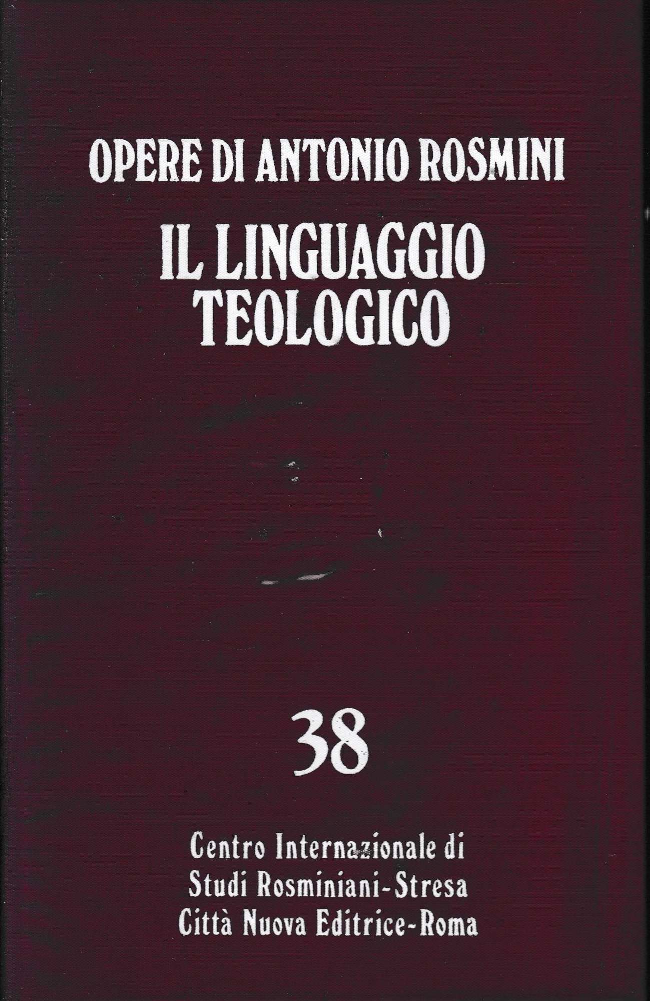 Opere teologiche vol. I^. Il linguaggio teologico.
