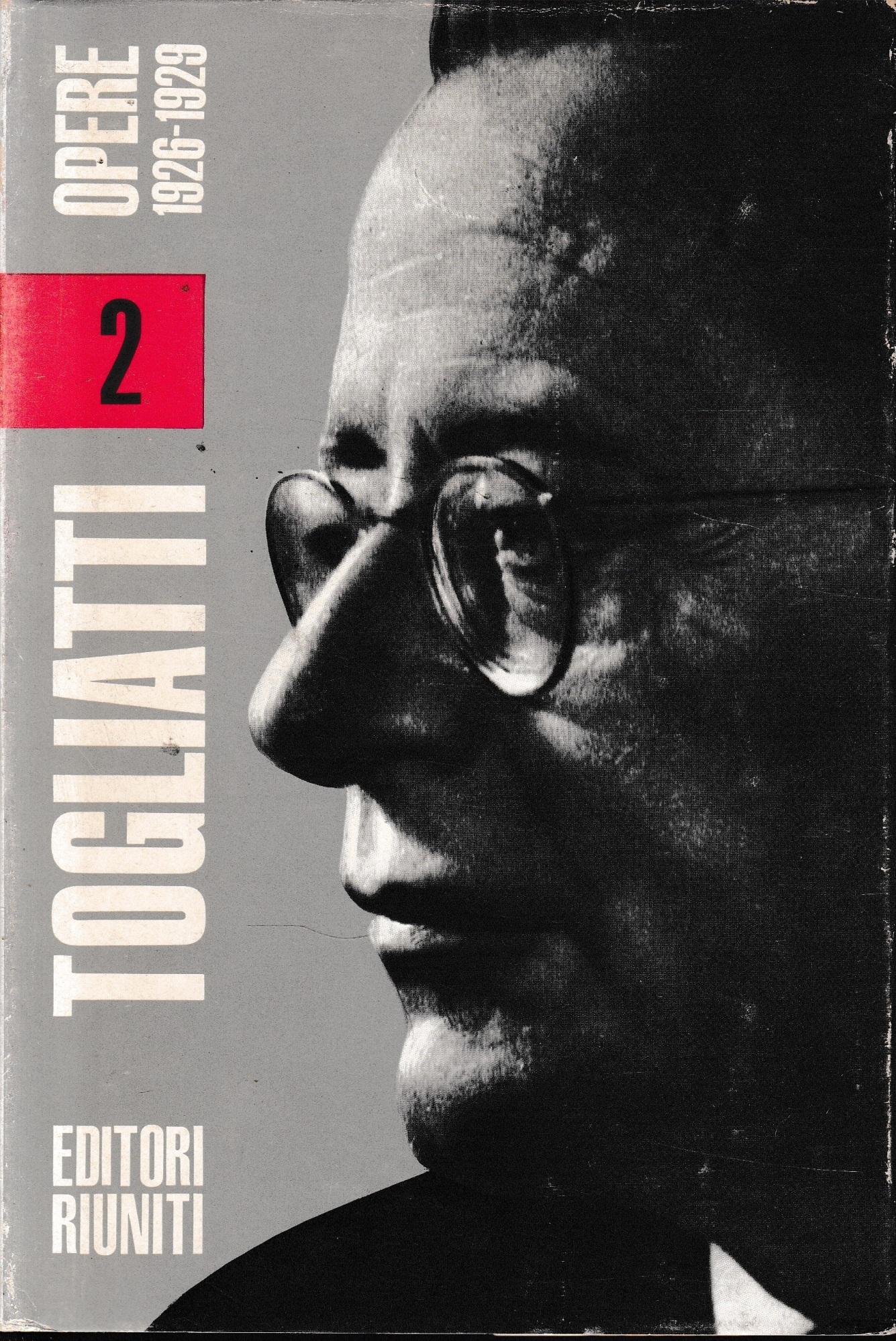 Opere, vol. 2^: 1926- 1929.