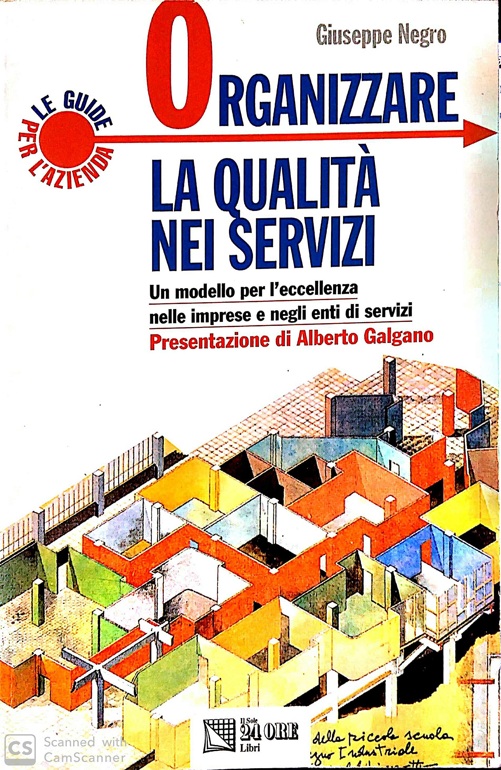 Organizzare la qualità nei servizi. Un modello per l'eccellenza nelle …