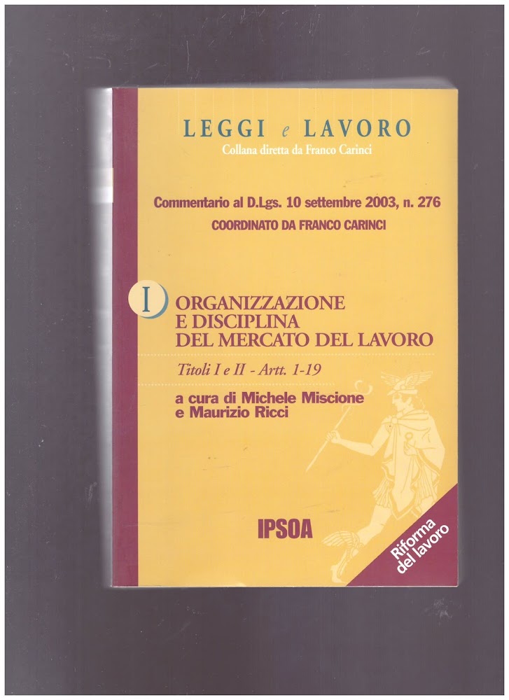 Organizzazione e Disciplina del Mercato del LavoroTitoli I e II …