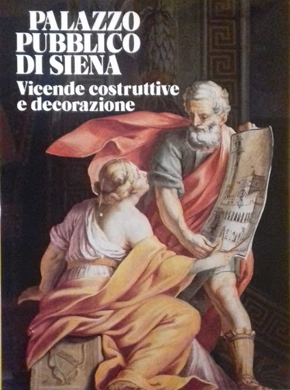 Palazzo pubblico di Siena. Vicende costruttive e decorazione