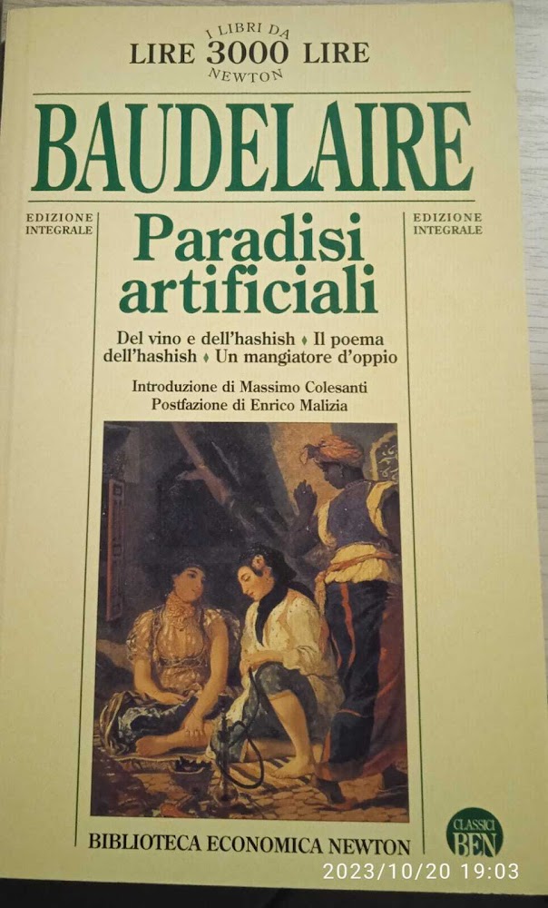 Paradisi artificiali: Del vino e dell'hashish-Il poema dell'hashish-Un mangiatore d'oppio