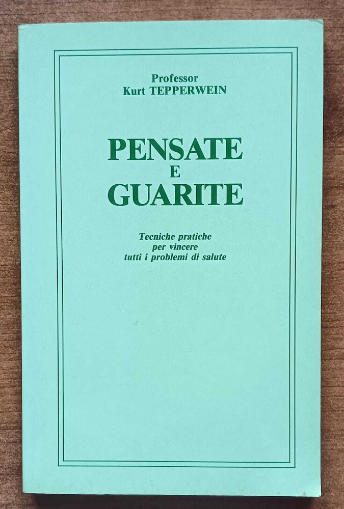 Pensate e guarire
