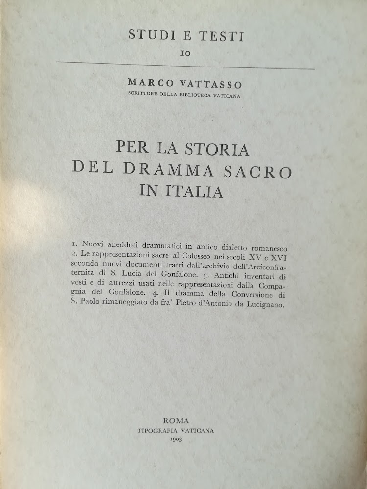 Per la storia del dramma sacro in Italia. 1903. Ristampa …