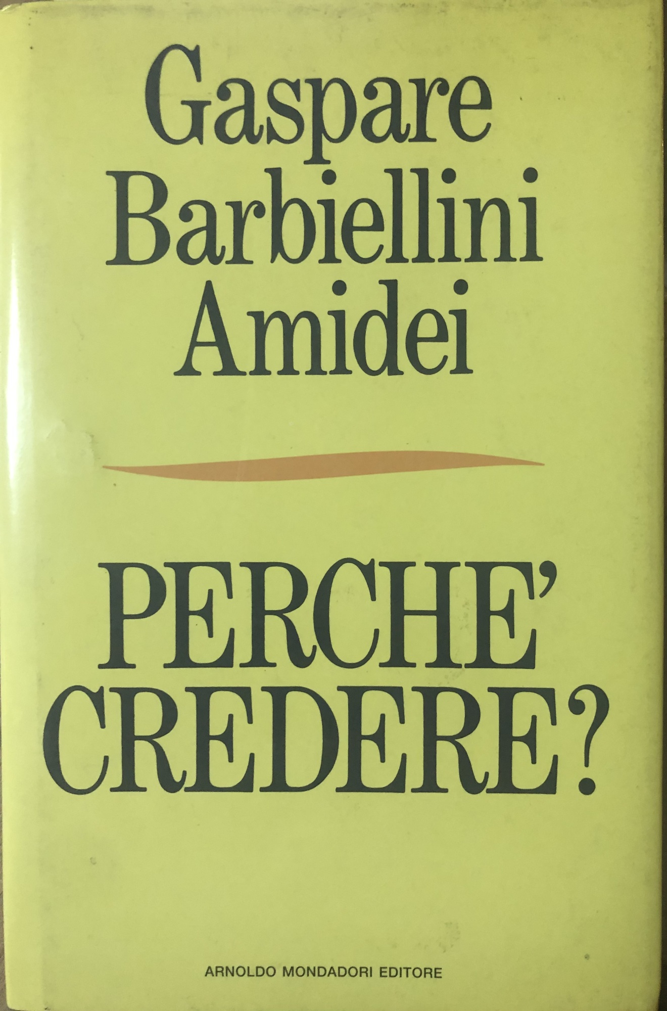 Perché credere?