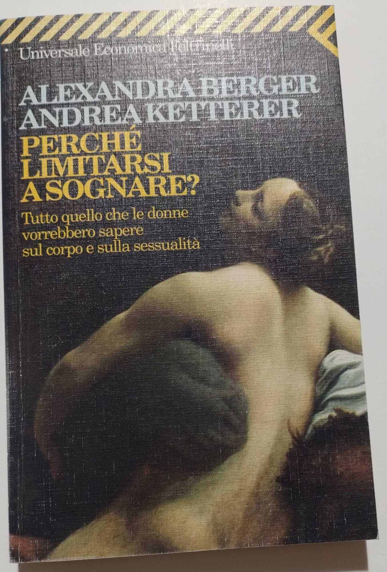Perché limitarsi a sognare? Tutto quello che le donne vorrebbero …