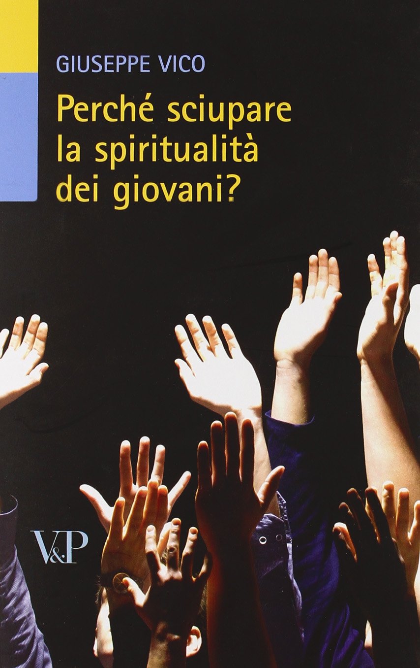 Perché sciupare la spiritualità dei giovani?