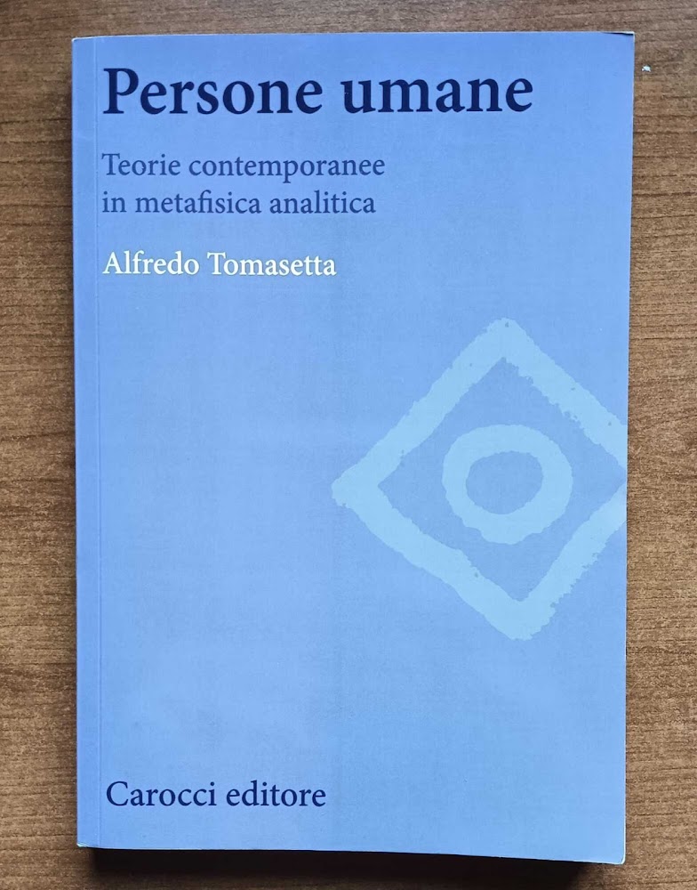 Persone umane. Teorie contemporanee in metafisica analitica